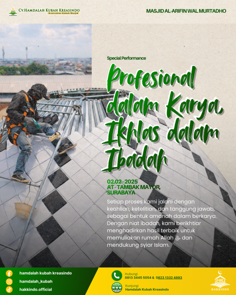 Perusahaan Kubah Masjid Terpercaya untuk Proyek Berkualitas dan Tahan Lama Perusahaan Kubah Masjid Terbaik dengan Pengerjaan Presisi dan Bergaransi
